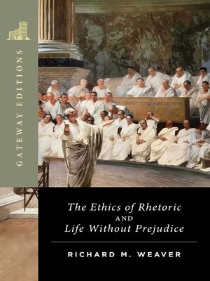 cover image of The Ethics of Rhetoric and Life Without Prejudice